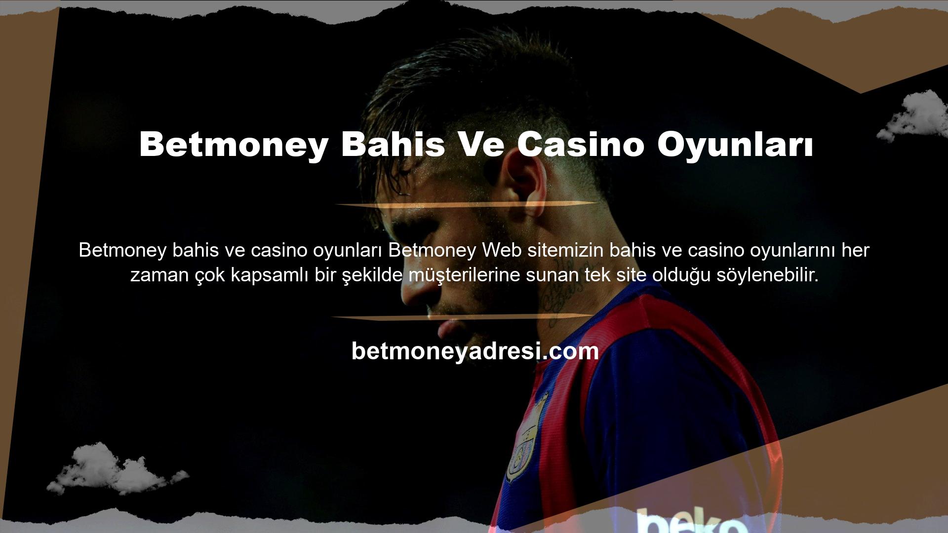Betmoney Bahis Ve Casino Oyunları