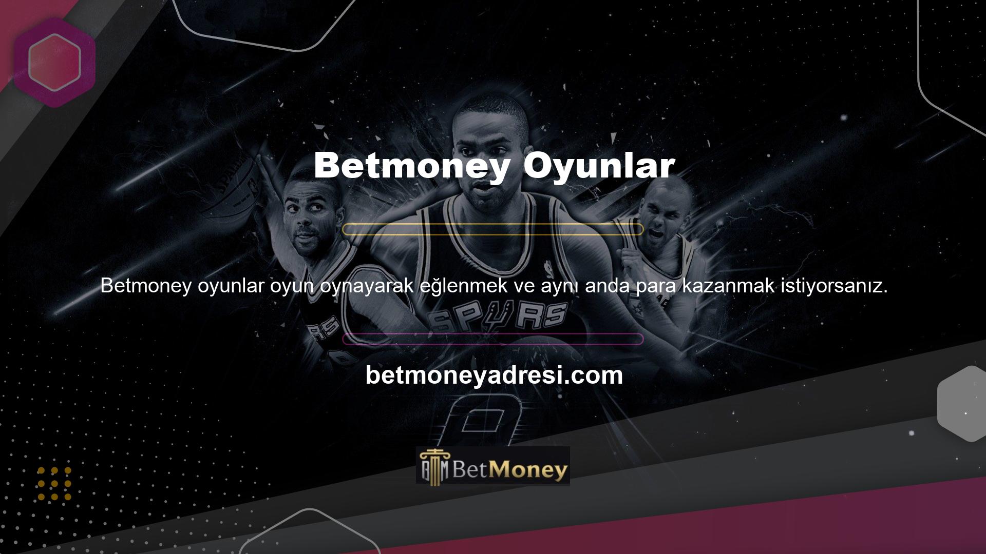 Betmoney casino oyunları, üyelere özel benzersiz kazanma fırsatlarıyla özel olarak hazırlanmıştır